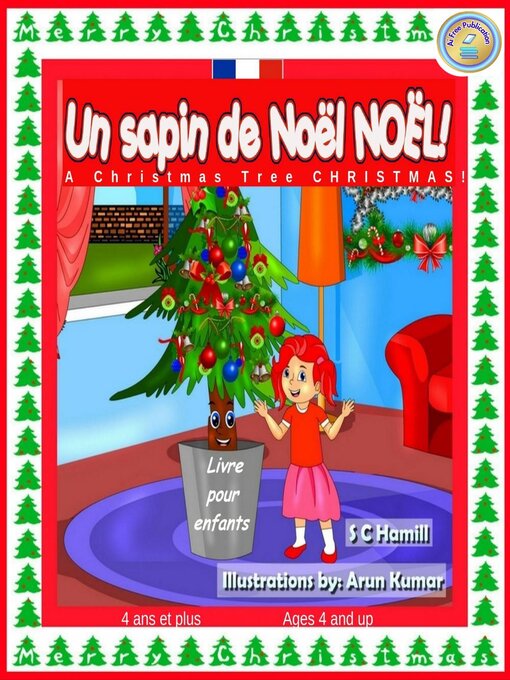 Title details for Un sapin de Noël de Noël ! a Christmas Tree Christmas! French and English Bilingual Children's Book ages 4 and up. by S C Hamill - Available
